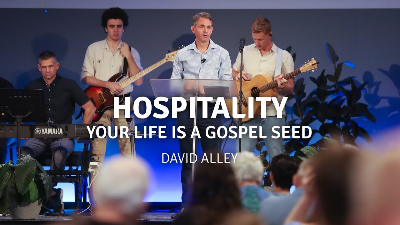 Hospitality - Your Life is a Gospel Seed | David Alley | Peace Christian Church
