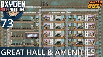 GREAT HALL & AMENITIES PREP - Ep. #73 - Oxygen Not Included (Ultimate Base 4.0)