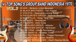#Lagu1970#Vol​​.3​#14 TOP SONG'S GROUP BAND INDONESIA 1970 VOL. 3 (Original Song's)