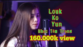 Miniatura de vídeo de "Noly Records - Louk Ko Yun / Bee Emm [ Nhạc Tâm Trạng 2021]"