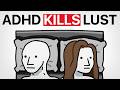 What Nobody Knows About ADHD and S*x