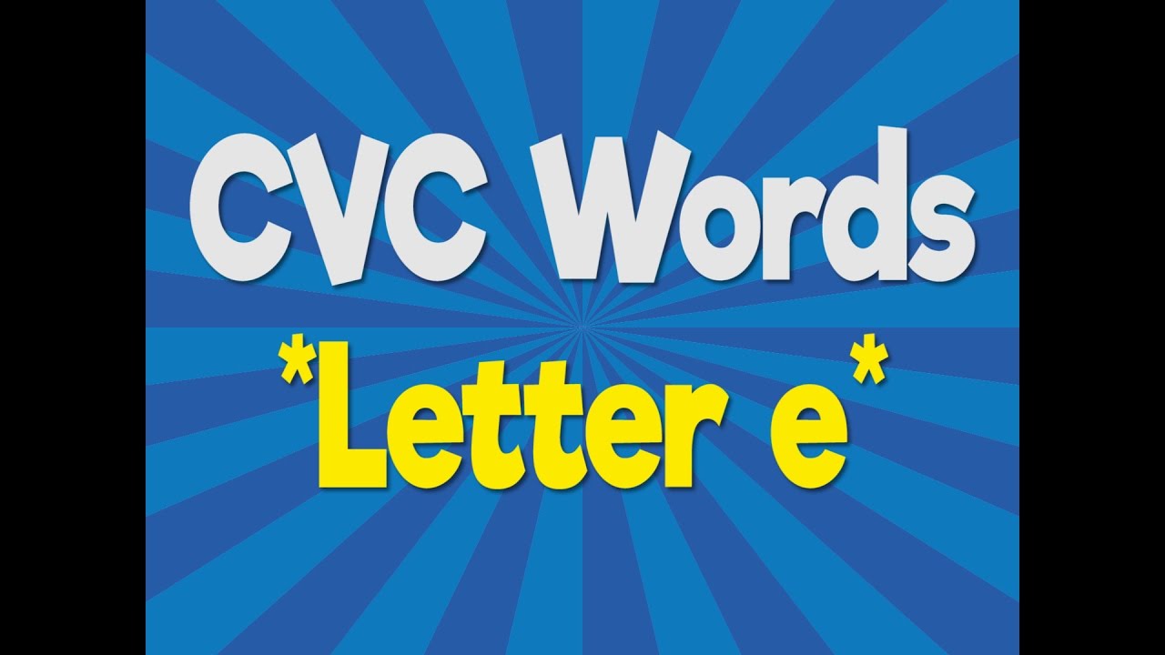 Cvc Words Letter E Consonant Vowel Consonant Phonics Song Jack Hartmann Youtube