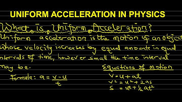 Uniform Acceleration in Physics Explained | Understanding Constantly Changing Motion