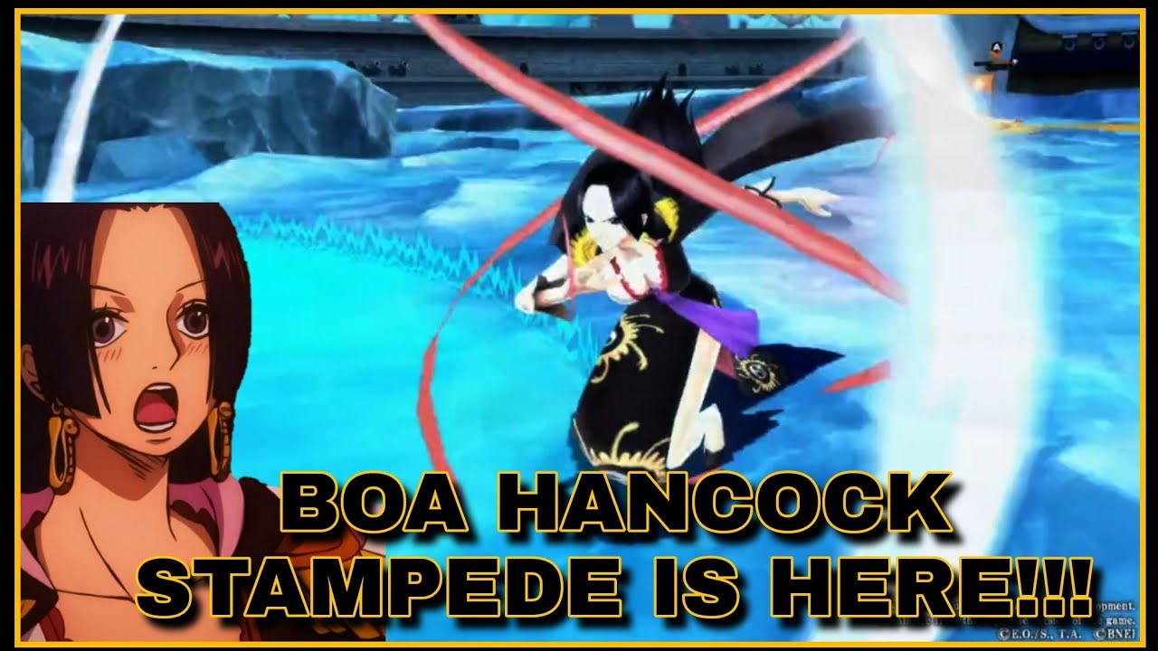 STAMPEDE Boa Hancock!!!! Bounty Fest OPBR New character / NotNerØ