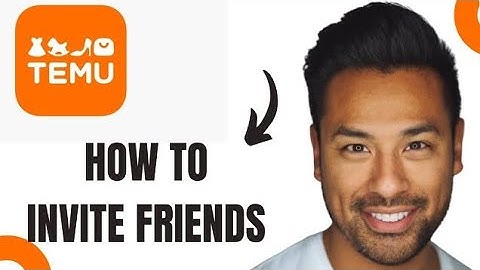 How to Invite Friends on Temu App (FULL GUIDE)