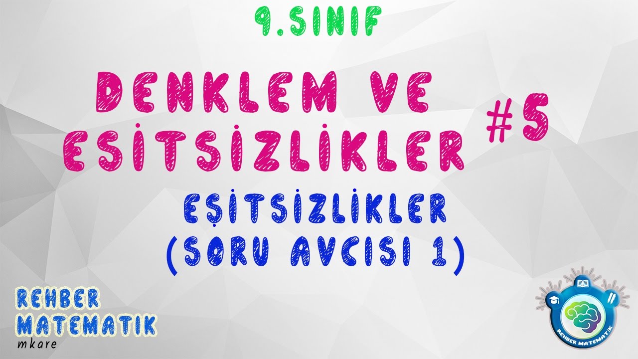 05 denklem ve esitsizlikler soru avcisi 1 konu anlatim ve soru cozumleri youtube