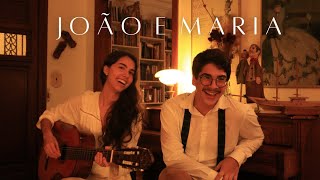 João e Maria - Chico Buarque & Sivuca (Cover part. Arthur Valladão) chords