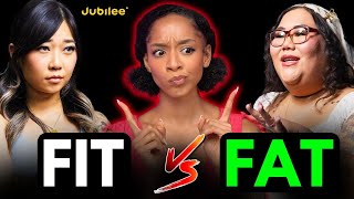 Fit vs Fat Debate Are These Women DELUSIONAL