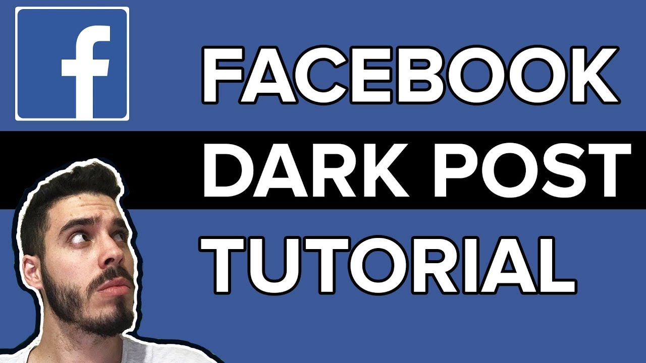 Facebook Ads Tutorial | Using Facebook Dark Post In Your Advertising