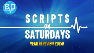 Scripts On Saturdays - Year In Review 2024!
