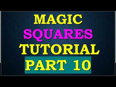 Magic Squares Tutorial Part10
