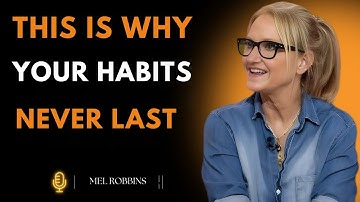 The Science of Building Habits That Actually Stick | Mel Robbins