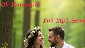 Oh Humsafar Song | Neha Kakkar | Himansh Kohli | Tony Kakkar | Bhushan Kumar | Manoj Muntashir