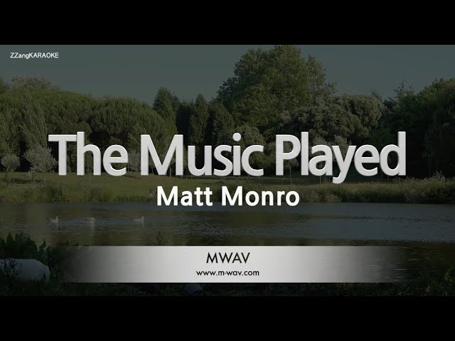 Matt Monro-The Music Played (Karaoke Version) class=