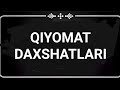 QIYOMAT KUNI. QIYOMAT DAXSHATLARI. ODILXON QORI YUNUSXON O'G'LI.