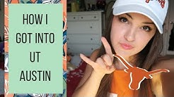 HOW I GOT INTO UT AUSTIN | Tips + Advice