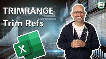 Excel TRIMRANGE and Trim Refs