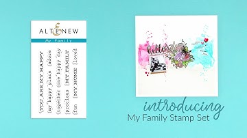 Altenew Stamps Intro - My Family