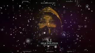 S.I (Self Isolation )  beatt prod. White Hot       #ogwigwiyan #africa #mzansi #kasi #sahiphop #rap