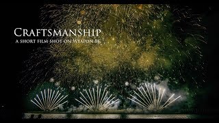 Craftsmanship- A Short Film Shot on RED Weapon 8K-