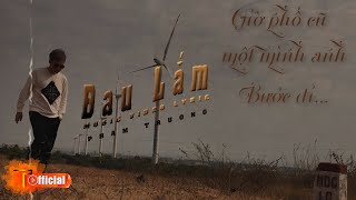 NEW SONG 2020 | ĐAU LẮM - PHẠM TRƯỞNG [ MV LYRIC ]