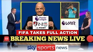 Fifa Bombshell Bournemouth Winning Goal Overturned, Liverpool Match Officially 2-2 Full Time