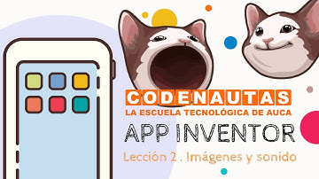 App Inventor - Lección 2 Utilizando imágenes y sonidos