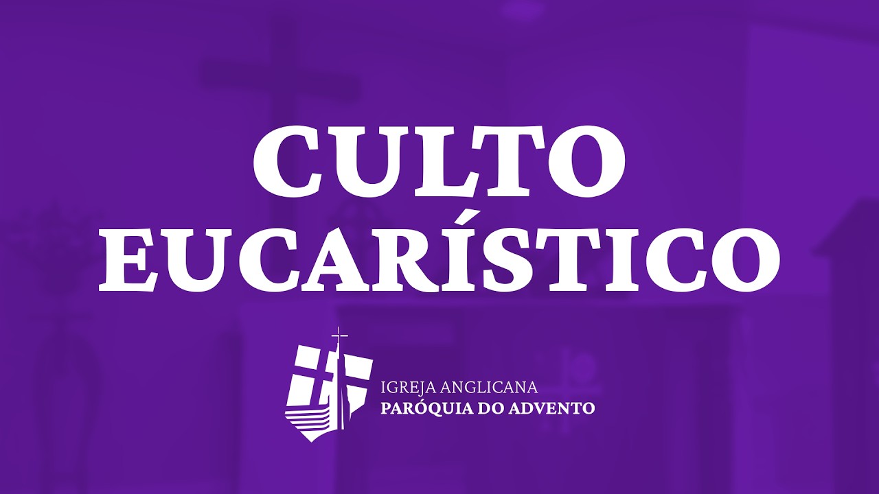 Culto Eucarístico - 08/03/2026