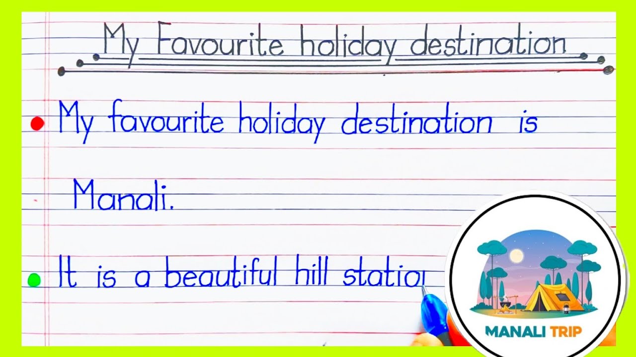 10 lines on My Favourite Holiday Destination Essay in English|My favourite Holiday Destination essay