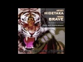 Hidetaka - Brave (Hagane Shizuka Remix) [Electric Releases]