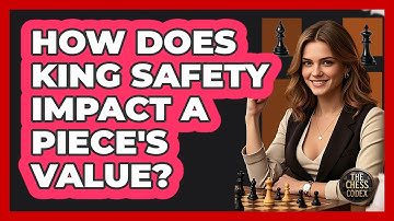 How Does King Safety Impact A Piece