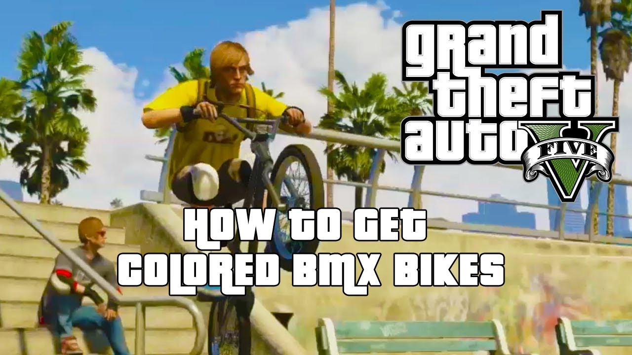 How To Get Colored BMX Bikes GTA Online YouTube
