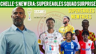 Eric Chelle’s Fresh Faces: Super Eagles Preliminary AFCON 2025 Squad Revealed Ahead of CAF Deadline🔥