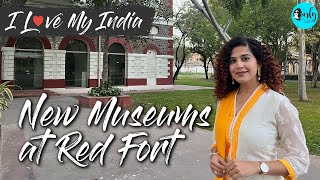 Newly Built Museums Inside Red Fort, Delhi | Kranti Mandir | I Love My India E52 | Curly Tales