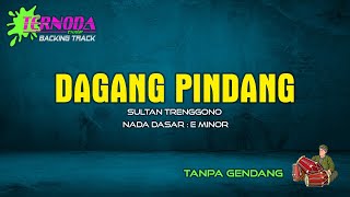 DAGANG PINDANG | Sultan Trenggono | Tanpa GENDANG