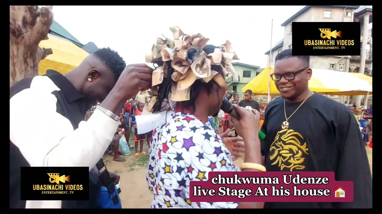 UBASINACHI VIDEOS ENTERTAINMENT TV is live with chukwuma Udenze Live stage At His house Mmiata Anam