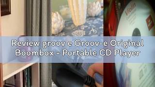 Review groov e Groov-e Original Boombox - Portable CD Player with Bluetooth, Radio, 3.5mm Aux Port,