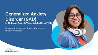Supporting Young People with Generalized Anxiety Disorder (GAD)