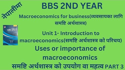Uses or importance of macroeconomics in nepali ll bbs 2nd year macroeconomics #bbs2ndyear #bbs