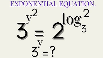 Solving Nice Exponential Equation, part 5 | Solve 3^y^2=2^log^2base3. | Exponential Equation.