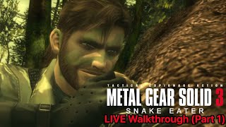 Metal Gear Solid 3 Snake Eater: LIVE Walkthrough (Part 1)