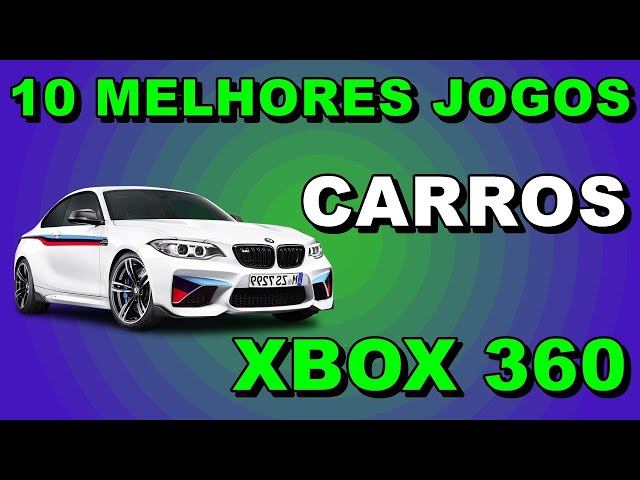 Os 10 Melhores Jogos de Corrida de Carros do Xbox 360 