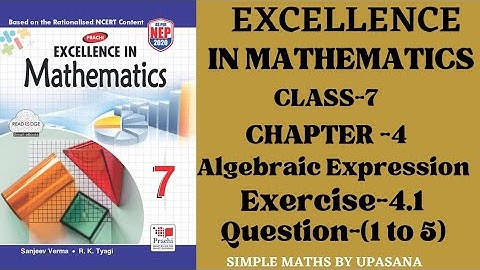 Excellence Math || Class-7 || Prachi ||Chapter-4|| Algebraic Expression ||Exercise-4.1|| Ques-(1to5)