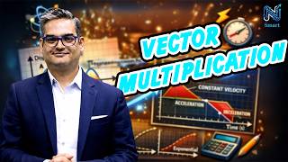 VECTORS - Vector Multiplication ( PHYSICS ) || N - Smart  #vectorphysics