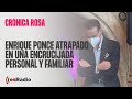Crónica Rosa: Enrique Ponce atrapado en una encrucijada personal y familiar