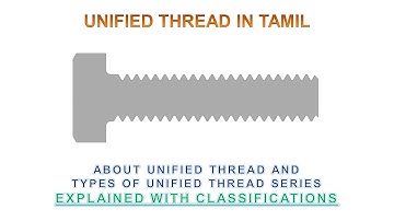 Unified Thread and Types in Tamil - Types of Unified Thread / UNC / UNF & UNEF
