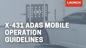 X-431 ADAS Mobile | Guidelines for equipment placement, alignment and parallel operation | LAUNCH