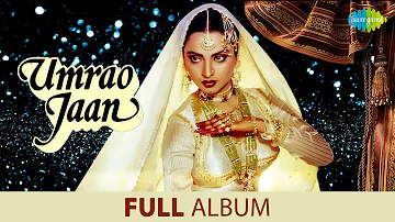 Umrao Jaan | Full Album Jukebox | Rekha | Farooq Sheikh