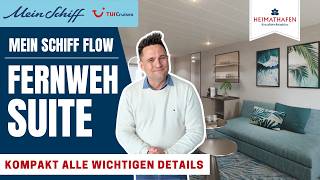 Mein Schiff Flow | Fernweh Suite mit allen Informationen & Tipps