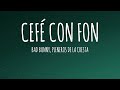 BAD BUNNY Ft Pleneros De La Cresta CAFé CON RON Letra Lyrics DeBÍ TiRAR MáS FOToS mp3